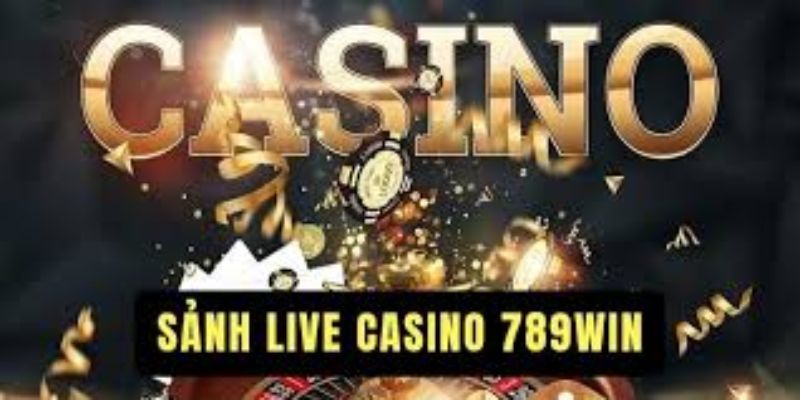 Tìm hiểu lý do nên chơi cược tại casino 789win